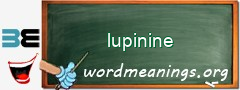 WordMeaning blackboard for lupinine
